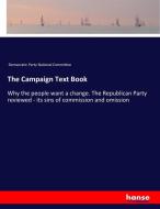 The Campaign Text Book di Democratic Party National Committee edito da hansebooks