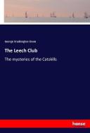 The Leech Club di George Washington Owen edito da hansebooks