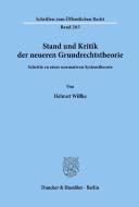 Stand und Kritik der neueren Grundrechtstheorie. di Helmut Willke edito da Duncker & Humblot