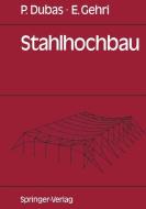 Stahlhochbau di Pierre Dubas, Ernst Gehri edito da Springer Berlin Heidelberg