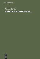 Bertrand Russell di Werner Martin edito da De Gruyter Saur