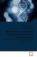 Identification of Potential Cancer Biomarkers from Microarray Data di Mauricio Cabrera-Ríos, Matilde L. Sánchez, Clara E. Isaza edito da VDM Verlag