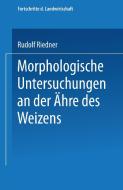 Morphologische Untersuchungen an der Ähre des Weizens di Rudolf Riedner edito da Springer Berlin Heidelberg