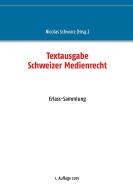 Textausgabe Schweizer Medienrecht edito da Books on Demand