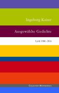 Ausgewählte Gedichte di Ingeborg Kaiser edito da Books on Demand