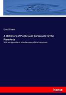 A Dictionary of Pianists and Composers for the Pianoforte di Ernst Pauer edito da hansebooks