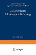 Zielorientierte Mittelstandsförderung edito da Deutscher Universitätsverlag