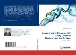 Engineering Entanglement in Cavity Quantum Electrodynamical Systems di Rameez ul-Islam edito da LAP Lambert Acad. Publ.