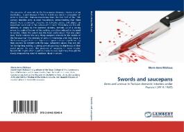 Swords and saucepans di Marie-Anne Michaux edito da LAP Lambert Acad. Publ.