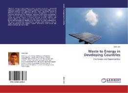 Waste to Energy in Developing Countries di Amit Jain edito da LAP Lambert Acad. Publ.