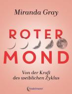 Roter Mond di Miranda Gray edito da Stadelmann, Ingeborg