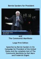Bernie Sanders for President and The Communist Manifesto di Bernie Sanders, Karl Marx edito da Ishi Press