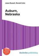 Auburn, Nebraska edito da Book On Demand Ltd.