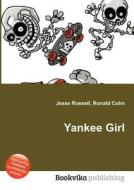 Yankee Girl edito da Book On Demand Ltd.