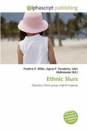 Ethnic Slurs edito da Betascript Publishing