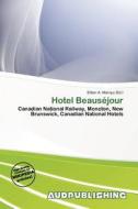 Hotel Beaus Jour edito da Aud Publishing