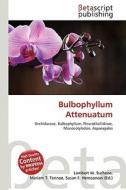 Bulbophyllum Attenuatum edito da Betascript Publishing