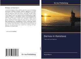 Demos In Konstanz di Publicae Roy Publicae edito da Ks Omniscriptum Publishing