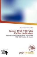 Saison 1956-1957 Des Celtics De Boston edito da Dign Press