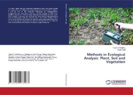 Methods in Ecological Analysis: Plant, Soil and Vegetation di Yassin Al-Sodany, Tarek Galal edito da LAP Lambert Academic Publishing