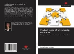 Product range of an industrial enterprise di Anna Maslennikova edito da Our Knowledge Publishing