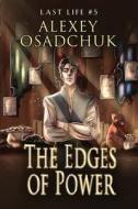 The Edges of Power (Last Life Book #5) di Alexey Osadchuk edito da Amazon Digital Services LLC - Kdp
