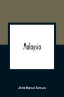 Malaysia di John Russel Denyes edito da Alpha Editions