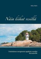 Näin liikut vesillä di Mika Närhi edito da Books on Demand