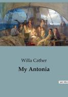My Antonia di Willa Cather edito da Culturea