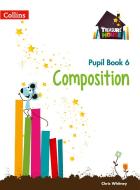 Composition Year 6 Pupil Book di Chris Whitney edito da HarperCollins Publishers