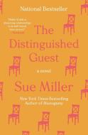 The Distinguished Guest di Sue Miller edito da PERENNIAL