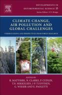 Climate Change, Air Pollution and Global Challenges: Understanding and Perspectives from Forest Research di Rainer Matyssek edito da ELSEVIER