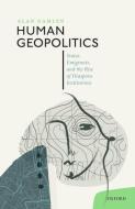 Human Geopolitics di Alan Gamlen edito da OUP Oxford