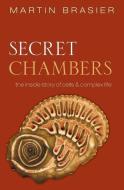 Secret Chambers di Martin (Professor of Palaeobiology Brasier edito da Oxford University Press