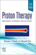 Proton Therapy di Frank, Zhu edito da Elsevier Health Sciences