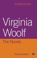 Virginia Woolf: The Novels di Nicholas Marsh edito da Macmillan Education UK