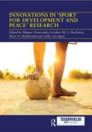 Innovations In 'sport For Development And Peace' Research edito da Taylor & Francis Ltd