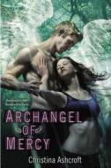 Archangel of Mercy di Christina Ashcroft edito da Berkley Publishing Group