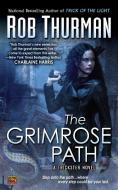 The Grimrose Path di Rob Thurman edito da ROC BOOKS