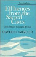 Effluences from the Sacred Caves: More Selected Essays and Reviews di Hayden Carruth edito da UNIV OF MICHIGAN PR