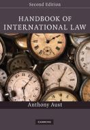 Handbook of International Law di Anthony (London School of Economics and Political Science) Aust edito da Cambridge University Press