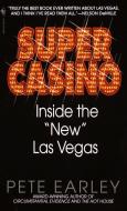 Super Casino: Inside the "new" Las Vegas di Pete Earley edito da BANTAM DELL