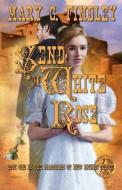 Send a White Rose di Mary C. Findley edito da LIGHTNING SOURCE INC