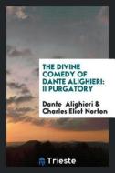 The Divine Comedy di Dante Alighieri edito da LIGHTNING SOURCE INC