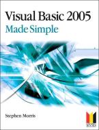 Visual Basic 2005 Made Simple di Stephen Morris edito da Taylor & Francis Ltd