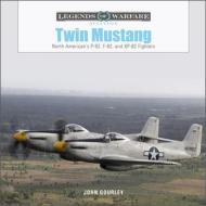 Twin Mustang di John Gourley edito da Schiffer Publishing Ltd