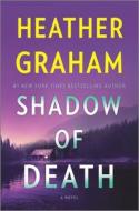 Shadow of Death di Heather Graham edito da MIRA