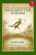 Grasshopper on the Road di Arnold Lobel edito da TURTLEBACK BOOKS