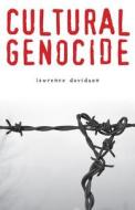 Cultural Genocide di Lawrence Davidson edito da Rutgers University Press