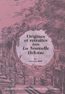 Origines et retraites dans La Nouvelle Héloïse di Laurence Mall edito da Lang, Peter